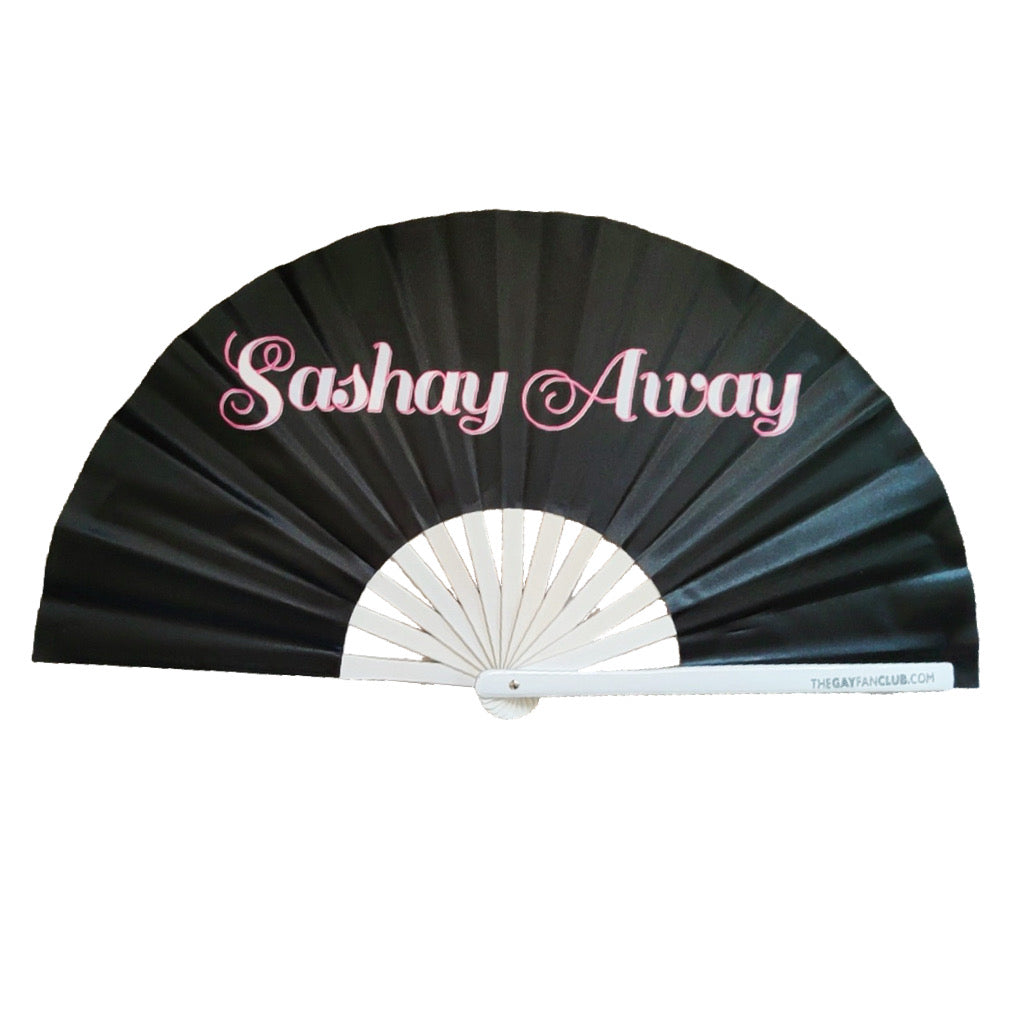 Sashay Away Fan