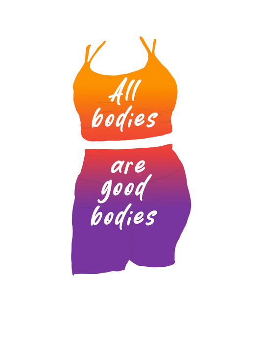 "All Bodies are Good Bodies" Sticker