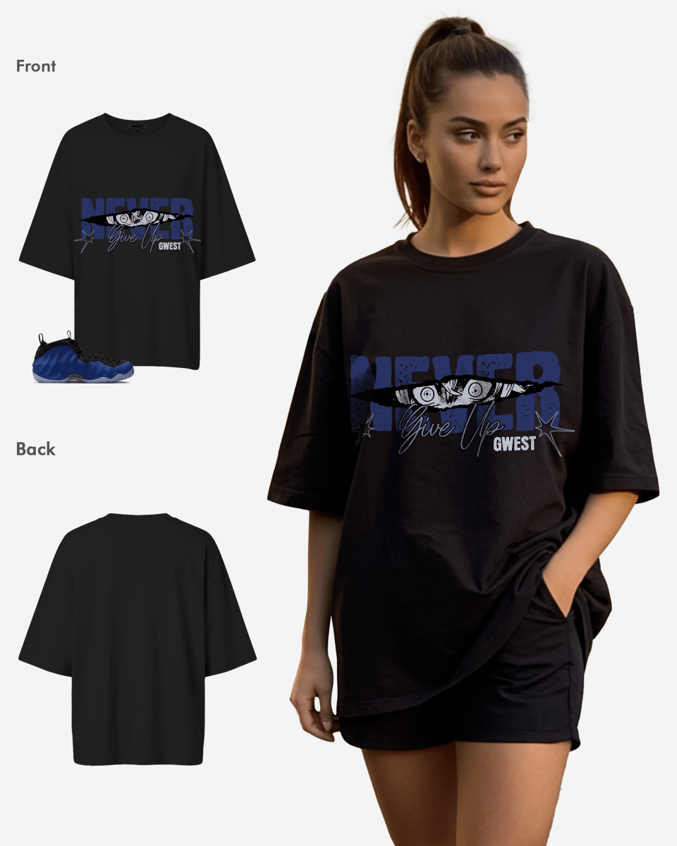 Never Give Up Oversized T-Shirt