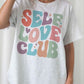 “SELF LOVE CLUB” GRAPHIC TEE