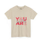 You Are Worthy Graphic Tee — Inspirational Motivational T-Shirt