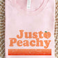 “JUST PEACHY” GRAPHIC TEE