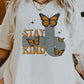 “STAY KIND”GRAPHIC TEE