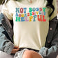 “Not Bossy Aggressively Helpful” Graphic Tee
