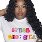 Still That Girl | T-Shirt