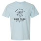 “You Don't Have to Be Perfect” Graphic Tee