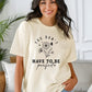 “You Don't Have to Be Perfect” Graphic Tee