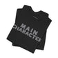 MAIN CHARACTER | T-Shirt (SLV letters)