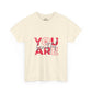 You Are Worthy Graphic Tee — Inspirational Motivational T-Shirt