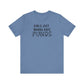 Girls Just Wanna | T-Shirt