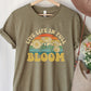 “Live Life In Full Bloom” Graphic Tee