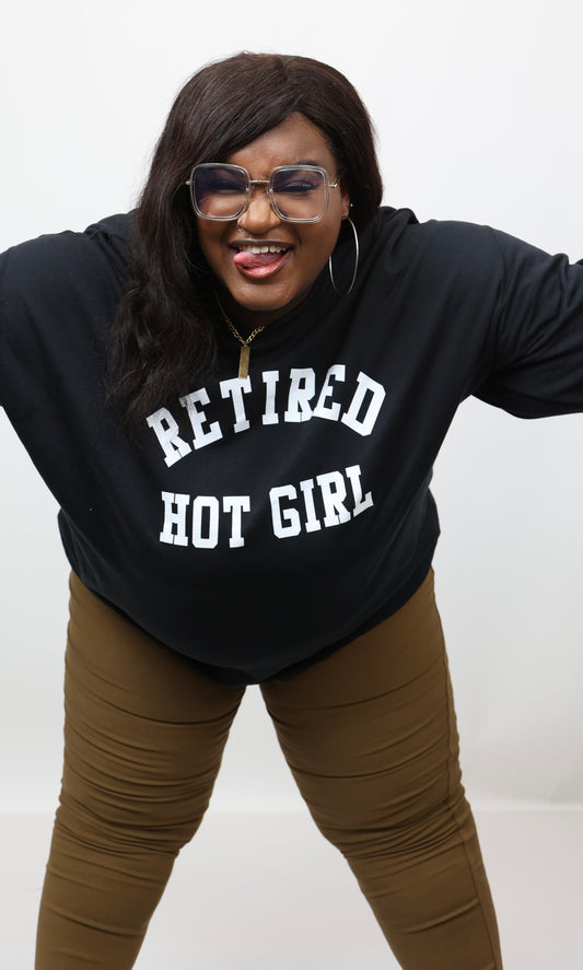Retired Hot Girl Sweatshirt