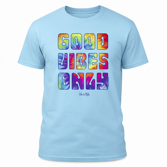 Good Vibes Only
