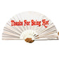 Thanks For Being Hot Fan