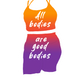 "All Bodies are Good Bodies" Sticker