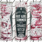 It's Spooky B**** Season 20oz Skinny Tumbler