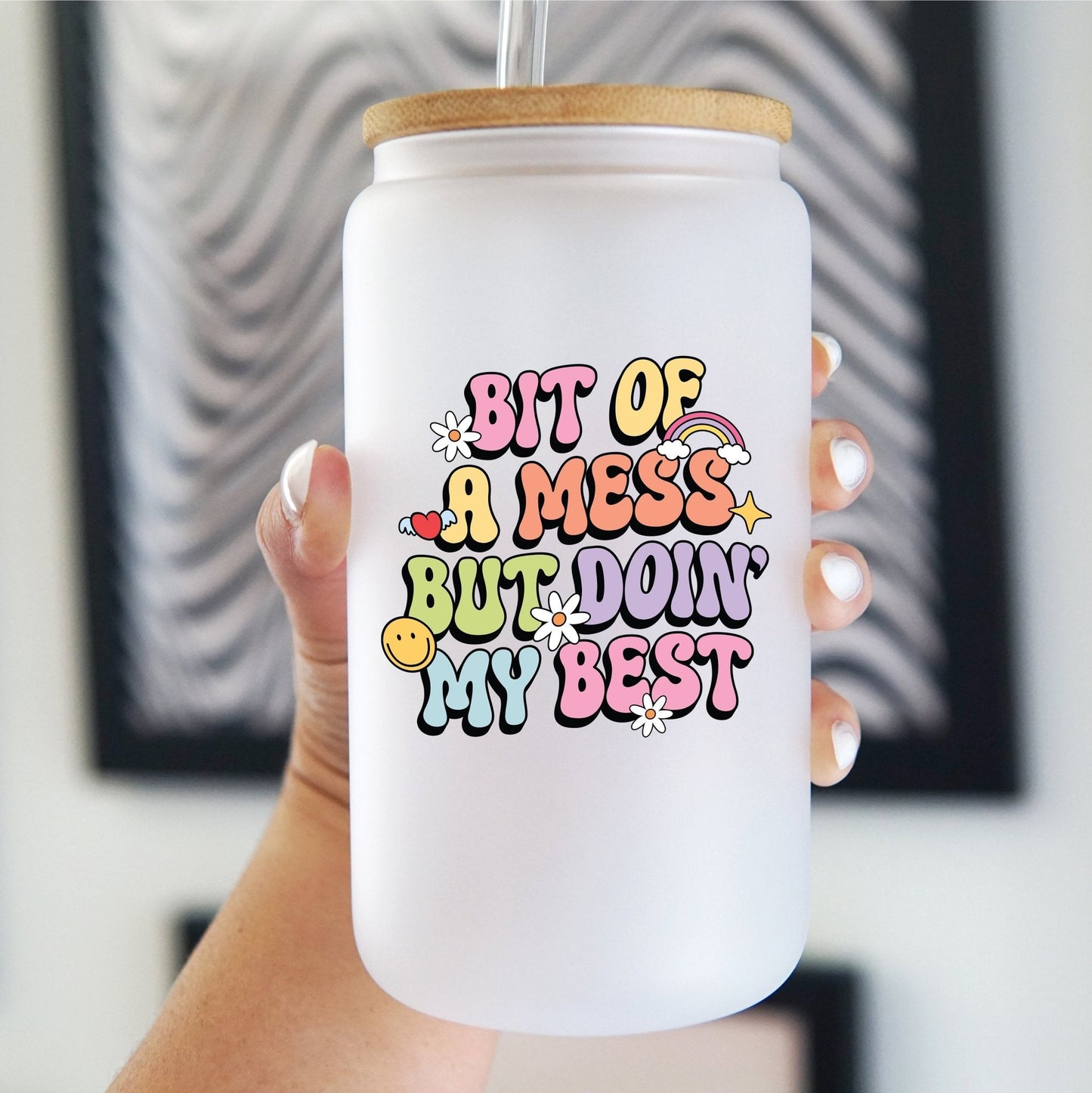 Bit of a Mess Cup with Lid and Straw