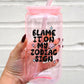 Blame It On My Zodiac Cup With Lid and Straw