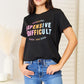 “Expensive & Difficult” Graphic Cuffed Sleeve T-Shirt