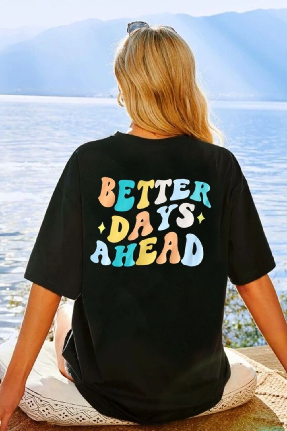 “ Better Days Ahead” T-Shirt
