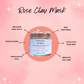 Pink Rose Clay Mask