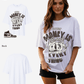 Money Is Behind Everything Oversized T-Shirt
