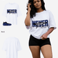 Never Give Up Oversized T-Shirt