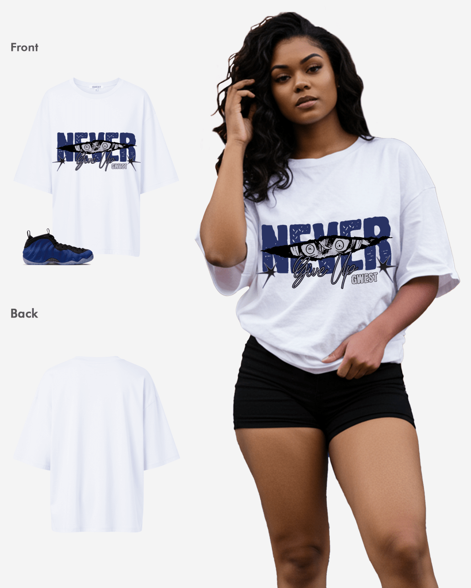 Never Give Up Oversized T-Shirt